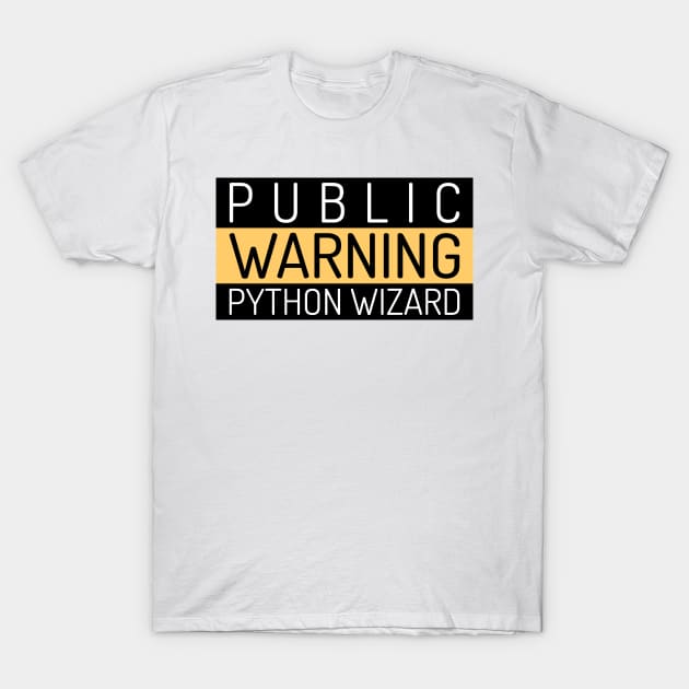 Public Warning - Python Wizard - Programmer / Coder T-Shirt by Cyber Club Tees